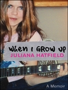 When I Grow up (eBook): A Memoir